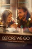 Before We Go (2015) | ClickTheCity Movies