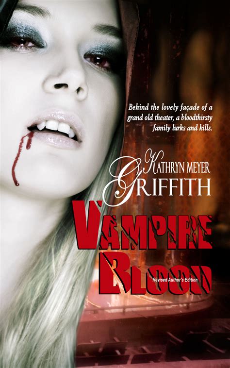 Kathryn Meyer Griffith The Story Of Vampire Blood Gary W Olson