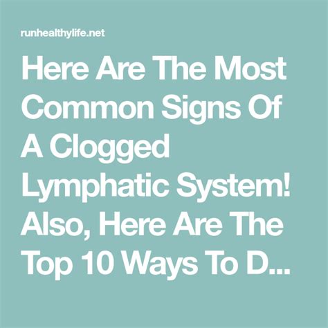 Here Are The Most Common Signs Of A Clogged Lymphatic System Also