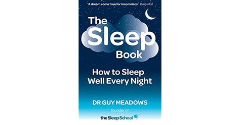The Sleep Book How To Sleep Well Every Night By Guy Meadows