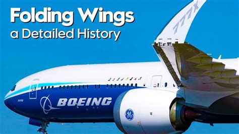 Boeing 777x Folding Wings Promising Future Interesting History Youtube