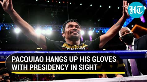 Will Boxing Legend Become President Manny Pacquiao Retires From Sports