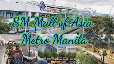 Sm Mall Of Asia Manila Bay Philippines Youtube