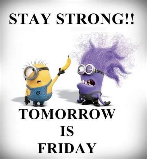Hurry Plz Happy Thursday Quotes Thursday Humor Friday Quotes Funny Funny Minion Quotes