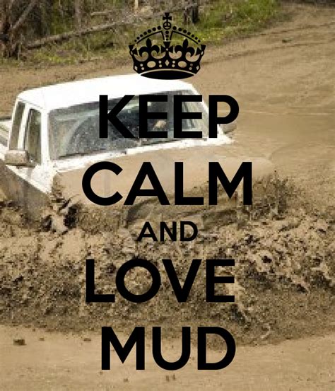 Mud Riding Quotes And Sayings Funny Quotesgram