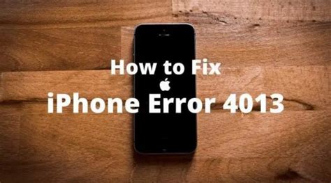 Solved Guide To Fix Iphone Error 4013 Effectively In 2022