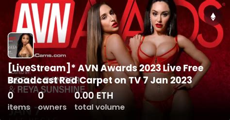 Livestream Avn Awards Live Free Broadcast Red Carpet On Tv Jan Collection Opensea