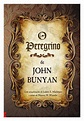 O peregrino - John Bunyan - Comentado