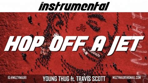 Young Thug Ft Travis Scott Hop Off A Jet Instrumental Reprod