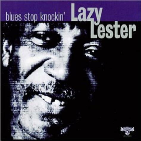 Blues Stop Knockin Lazy Lester Amazon Es CDs Y Vinilos
