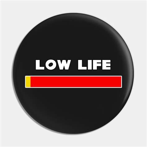 Low Life Street Fighter Pin Teepublic