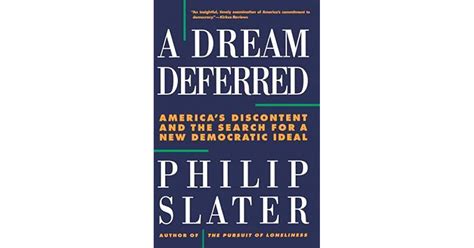 A Dream Deferred Americas Discontent And The Search For A New
