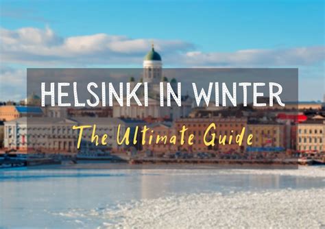Helsinki In Winter 15 Unmissable Winter Activities Otfl