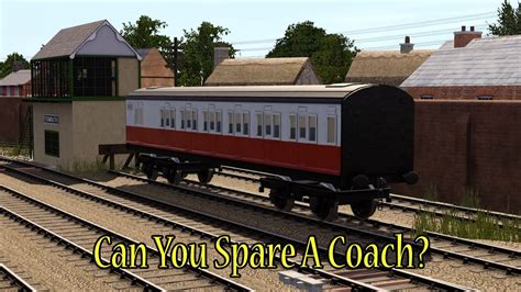 Can You Spare A Coach Vol 2 Trainz Youtube