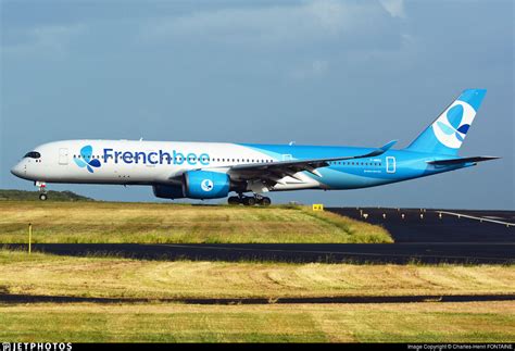 F Hreu Airbus A350 941 French Bee Charles Henri Fontaine Jetphotos