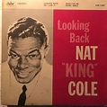 Nat "King" Cole* - Looking Back (1958, Vinyl) | Discogs