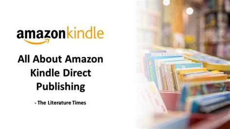 Amazon Kdp All About Self Publishing With Kindle Direct Publishing