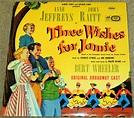 Three Wishes For Jamie (Original Broadway Cast) | Discogs