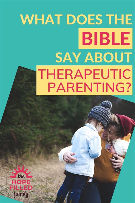 What Does The Bible Say About Therapeutic Parenting In 2020