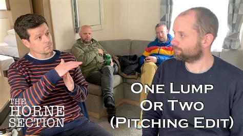 One Lump Or Two Pitching Edit The Horne Section Tv Show Youtube