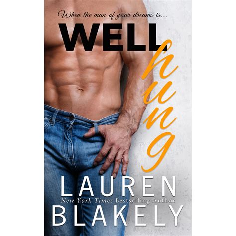 Well Hung By Lauren Blakely Reviews Discussion Bookclubs Lists