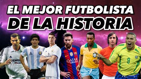 El Mejor Futbolista De La Historia Youtube