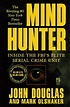 Mind Hunter : Inside the FBI's Elite Serial Crime Unit - John Douglas ...