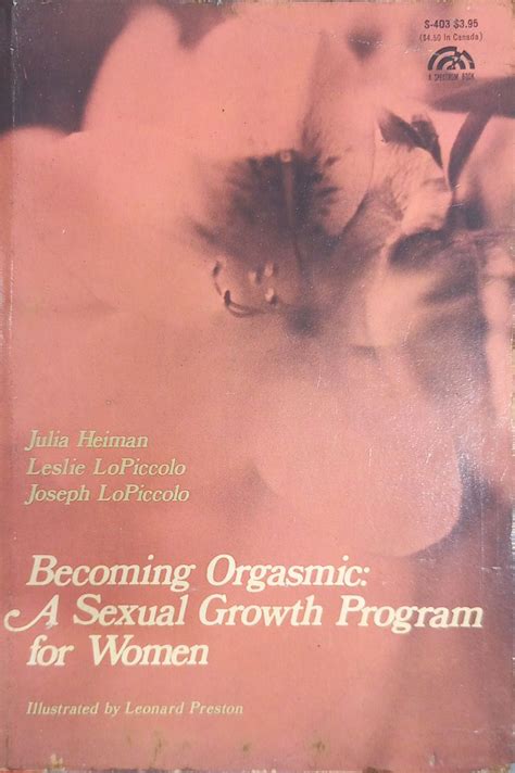 Becoming Orgasmic A Sexual Growth Program For Women Books N Bobs