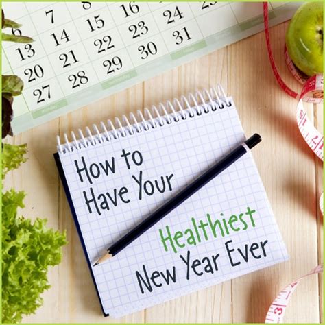 How To Have Your Healthiest New Year Ever Get Healthy U