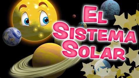 El sistema solar es el contexto planetario en donde se encuentra nuestro planeta tierra: El SISTEMA SOLAR para niños - Los Planetas en inglés y ...