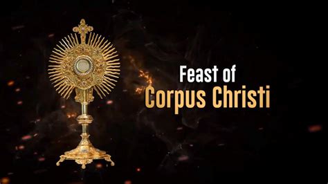 Feast Of Corpus Christi Youtube