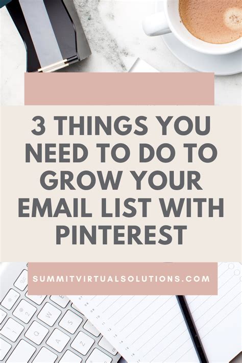 3 Things You Need To Do To Grow Your Email List With Pinterest Summit