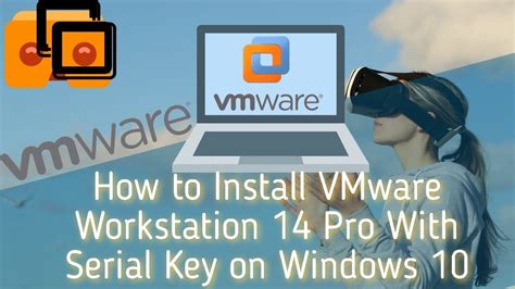 Vmware Workstation Pro 14 Product Keys Fadhonest