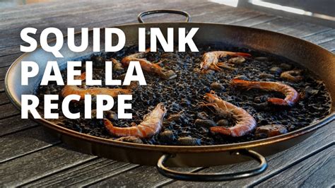 How To Make Squid Ink Paella Recipe For Squid Ink Paella Youtube