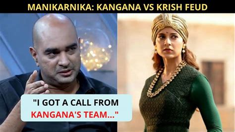 ‘manikarnika the queen of jhansi director krish opens up about his feud with kangana ranaut