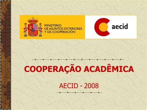 Ppt Coopera O Acad Mica Aecid Powerpoint Presentation Free Download Id