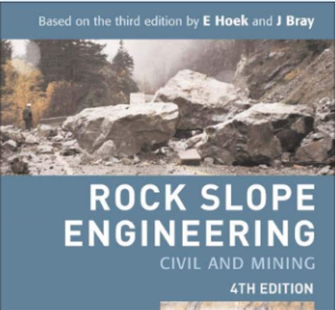 Rock Slope Engineering Civil And Mining Fourth Edition By Duncan C
