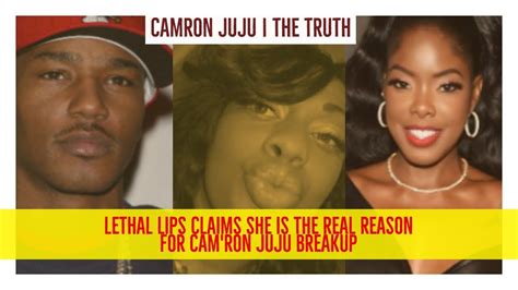 Cam Ron Juju Breakup Lethal Lipps Claims She Is Real Reason For Breakup Safaree Juju Youtube