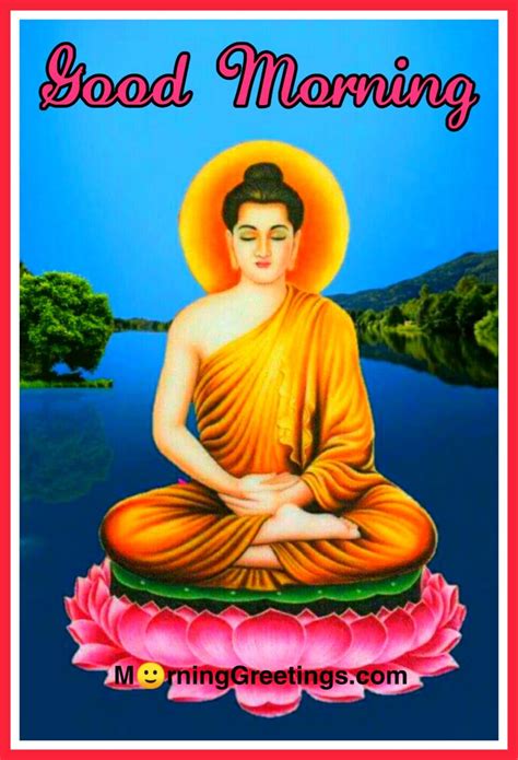 Good Morning Lord Buddha Images Lord Buddha Blessings Quotes Morning Greetings