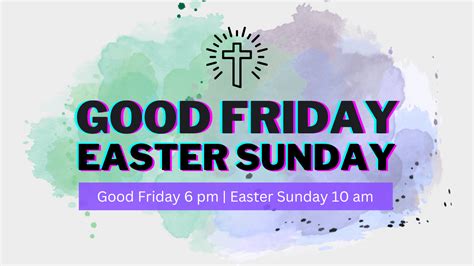 Good Friday And Easter Sunday Falling Waters Bible Church