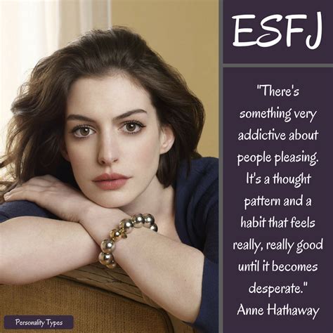 Top 76 anne hathaway famous quotes & sayings: ESFJ Personality Quotes - Famous People & Celebrities