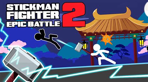 Stickman Fighter Epic Battles 2 Play Online On Snokido
