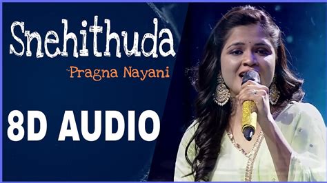 Snehithuda 8d Song Performance By Pragna Nayani Sa Re Ga Ma Pa Youtube