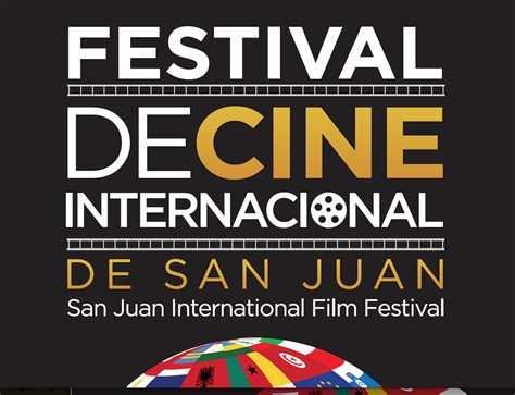Arranca El Festival De Cine Internacional San Juan 80grados