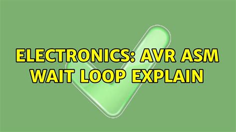 Electronics AVR Asm Wait Loop Explain YouTube