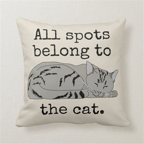 All Spots Belong To The Cat Throw Pillow Zazzle Cat Throw Pillow