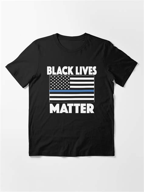 Thin Blue Line Law Enforcement Black Lives Matter Blm T Shirt For