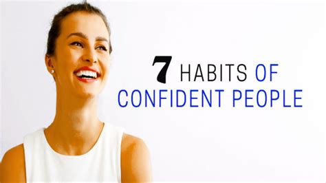 7 Habits Of Amazingly Confident People Little Known Habits Of