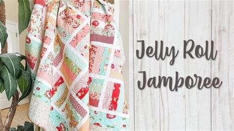 Jelly Roll Jamboree Quilt Pattern Tutorial Youtube