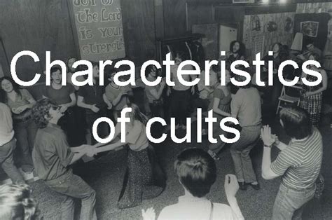 Major Characteristics Of Cults Cult Like Groups